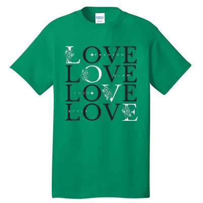 Inspire In Style Love For Fashion Tall T-Shirt