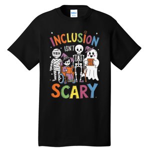 Inclusion IsnT Scary Mummy Boo Ghost Halloween Tall T-Shirt