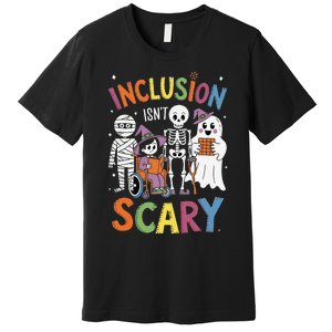 Inclusion IsnT Scary Mummy Boo Ghost Halloween Premium T-Shirt