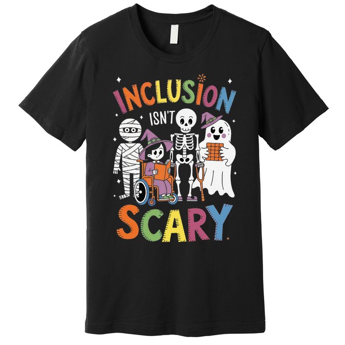 Inclusion IsnT Scary Mummy Boo Ghost Halloween Premium T-Shirt