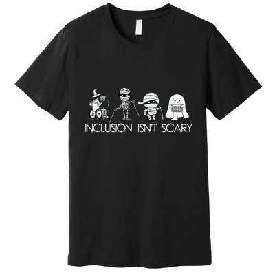 Inclusion Isnt Scary Slp Halloween Sped Teacher Ghost Mummy Premium T-Shirt