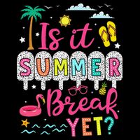 Is It Summer Break Yet Teacher Student Last Day Of School Impact Tech Backpack