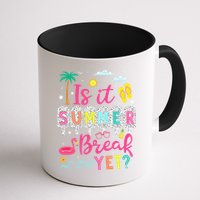 Is It Summer Break Yet Teacher Student Last Day Of School Mug