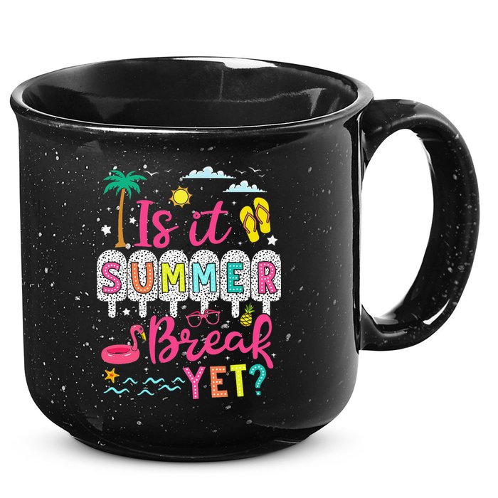Is It Summer Break Yet Teacher Student Last Day Of School 15oz Campfire Ceramic Mug