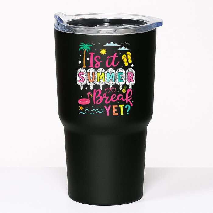 Is It Summer Break Yet Teacher Student Last Day Of School Tumbler