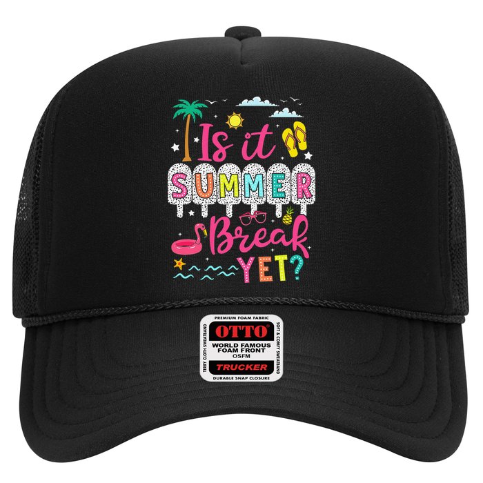 Is It Summer Break Yet Teacher Student Last Day Of School Hat
