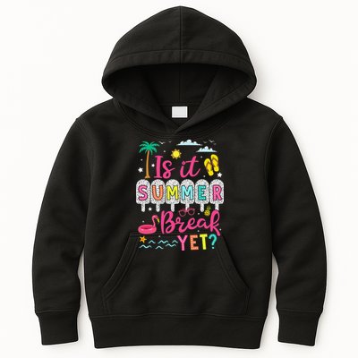 Is It Summer Break Yet Teacher Student Last Day Of School Kids Hoodie