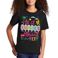 Is It Summer Break Yet Teacher Student Last Day Of School Kids T-Shirt