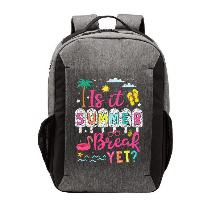 Is It Summer Break Yet Teacher Student Last Day Of School Vector Backpack