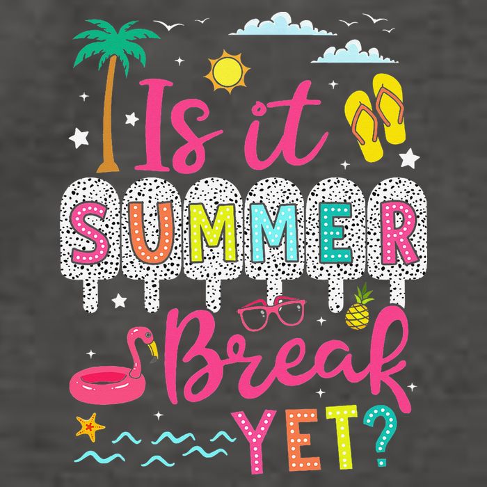 Is It Summer Break Yet Teacher Student Last Day Of School Vector Backpack