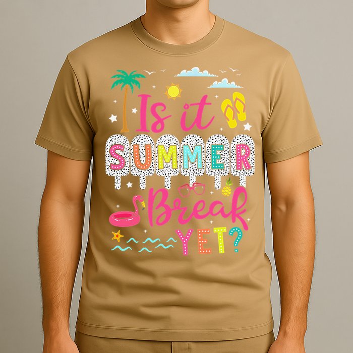 Is It Summer Break Yet Teacher Student Last Day Of School T-Shirt