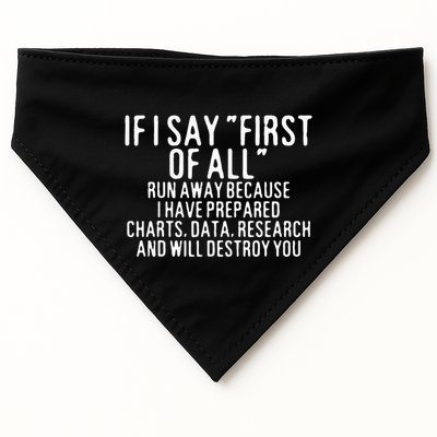 If I Say First Of All Run Away USA-Made Doggie Bandana