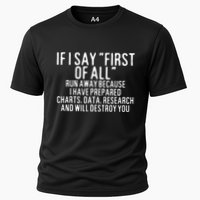 If I Say First Of All Run Away Performance Shirt