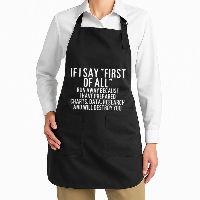If I Say First Of All Run Away Full-Length Apron With Pockets