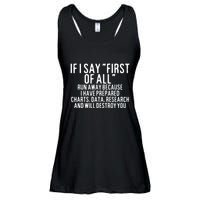 If I Say First Of All Run Away Ladies Essential Flowy Tank