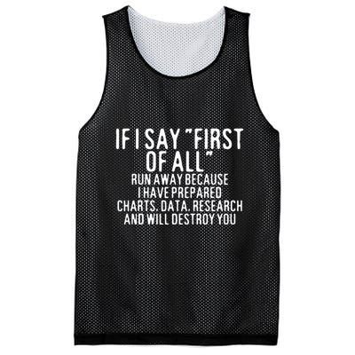If I Say First Of All Run Away Mesh Reversible Basketball Jersey Tank