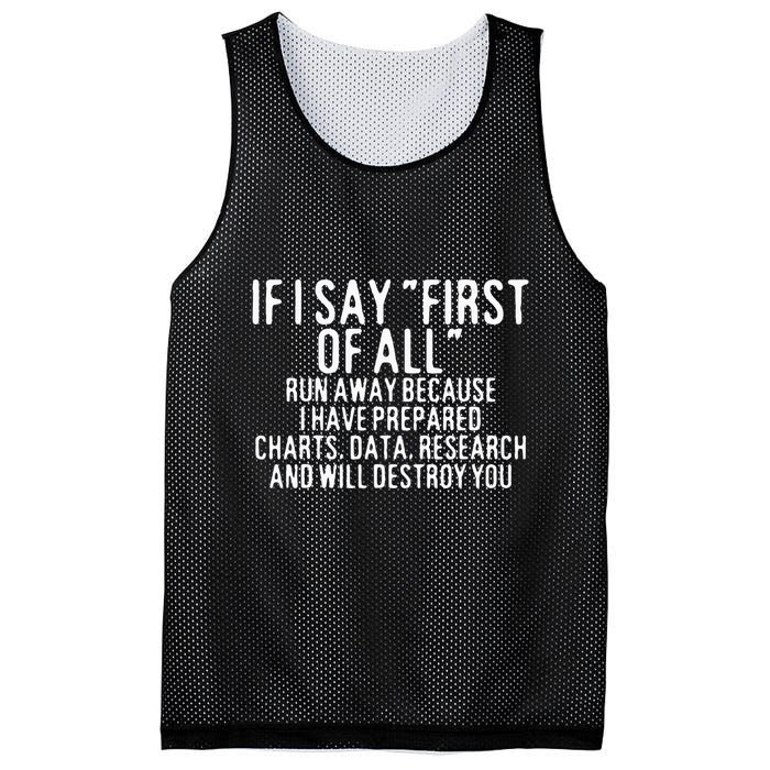 If I Say First Of All Run Away Mesh Reversible Basketball Jersey Tank