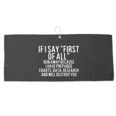 If I Say First Of All Run Away Large Microfiber Waffle Golf Towel