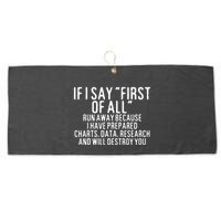 If I Say First Of All Run Away Large Microfiber Waffle Golf Towel