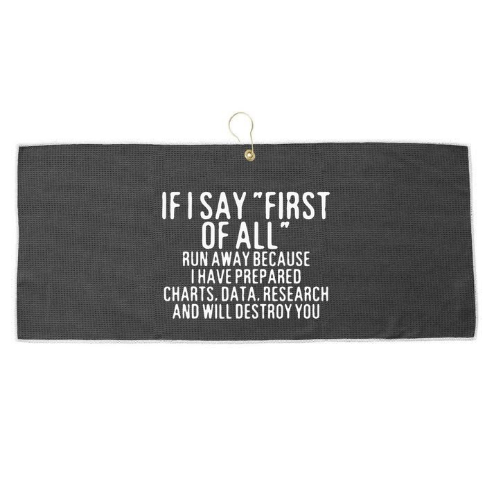 If I Say First Of All Run Away Large Microfiber Waffle Golf Towel