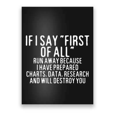 If I Say First Of All Run Away Poster