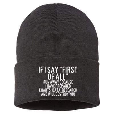If I Say First Of All Run Away Sustainable Knit Beanie