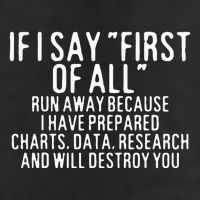 If I Say First Of All Run Away 25L Jumbo Tote