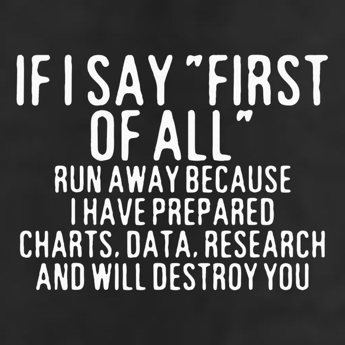 If I Say First Of All Run Away 25L Jumbo Tote