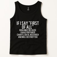 If I Say First Of All Run Away Tank Top
