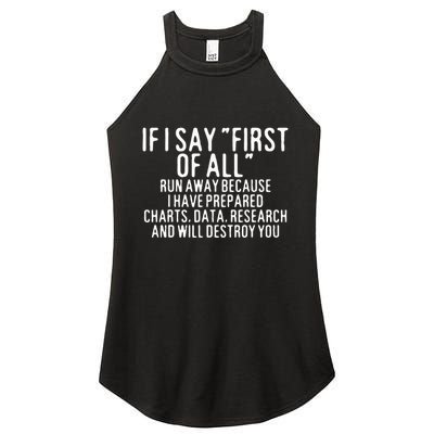 If I Say First Of All Run Away Women's Perfect Tri Rocker Tank