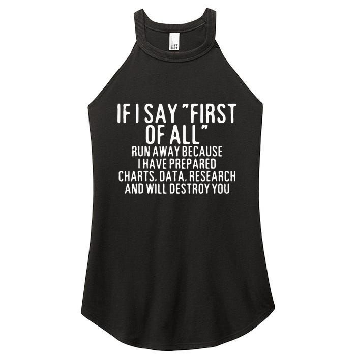 If I Say First Of All Run Away Women's Perfect Tri Rocker Tank