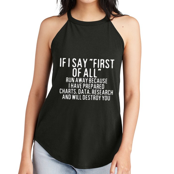 If I Say First Of All Run Away Women's Perfect Tri Rocker Tank