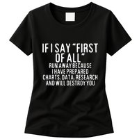If I Say First Of All Run Away Womens T-Shirt