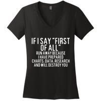 If I Say First Of All Run Away Women's V-Neck T-Shirt