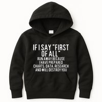 If I Say First Of All Run Away Kids Hoodie