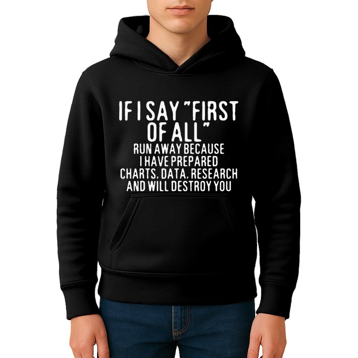 If I Say First Of All Run Away Kids Hoodie