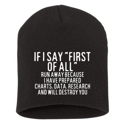 If I Say First Of All Run Away Short Acrylic Beanie