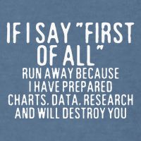 If I Say First Of All Run Away Garment-Dyed Sweatshirt