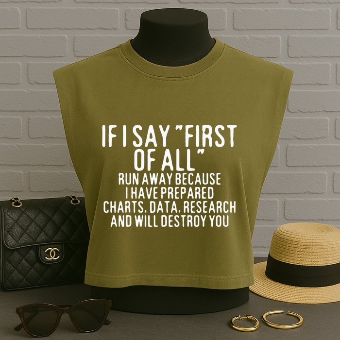 If I Say First Of All Run Away Garment-Dyed Women's Muscle Tee