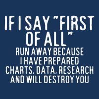 If I Say First Of All Run Away Infant Baby Jersey Bodysuit