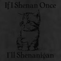 If I Shenan Once ILl Shenanigan Cute Cat St Patricks Day Cool Comfort Performance Bucket Hat