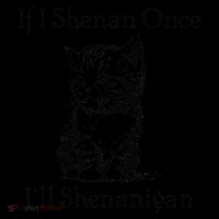 If I Shenan Once ILl Shenanigan Cute Cat St Patricks Day Zip Tote Bag