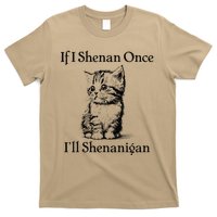 If I Shenan Once ILl Shenanigan Cute Cat St Patricks Day T-Shirt