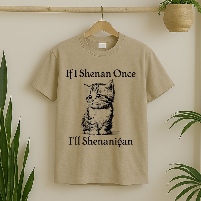 If I Shenan Once ILl Shenanigan Cute Cat St Patricks Day T-Shirt