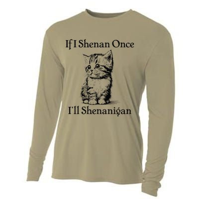 If I Shenan Once ILl Shenanigan Cute Cat St Patricks Day Cooling Performance Long Sleeve Crew