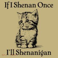 If I Shenan Once ILl Shenanigan Cute Cat St Patricks Day Cooling Performance Long Sleeve Crew