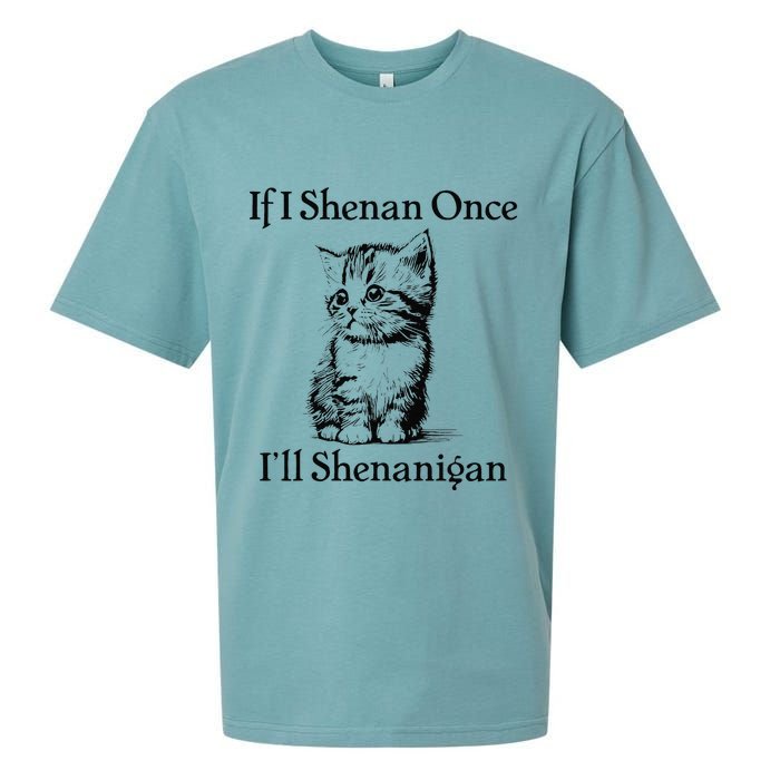 If I Shenan Once ILl Shenanigan Cute Cat St Patricks Day Sueded Cloud Jersey T-Shirt