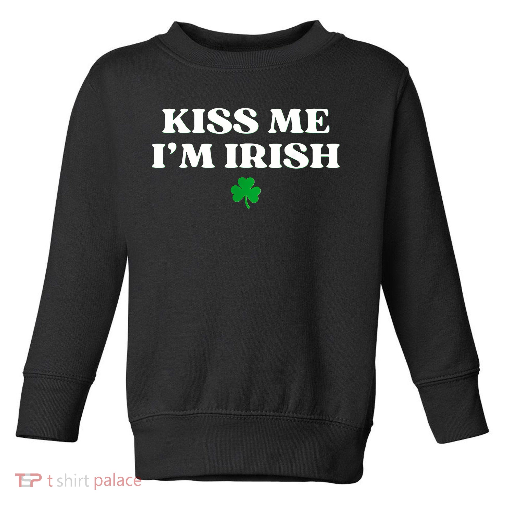  I'm Irish Shamrock St Patricks Day Toddler Sweatshirt