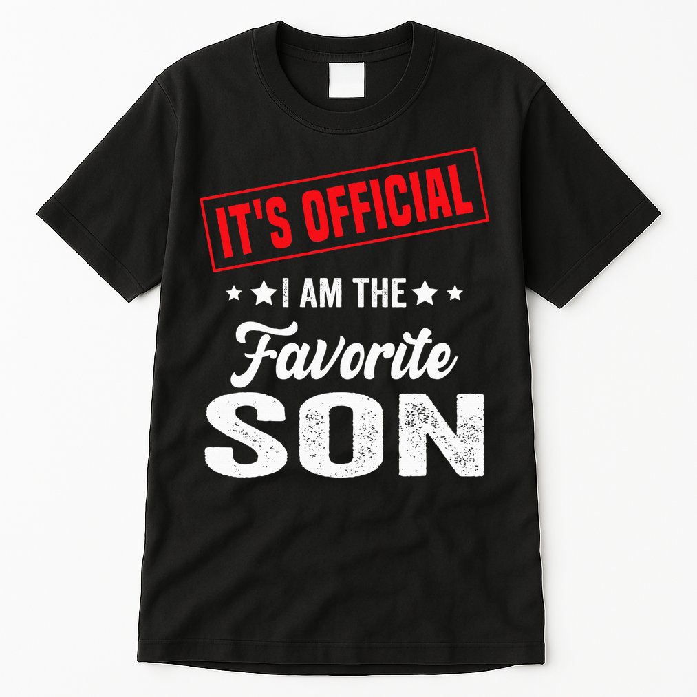 It's I'm The Favorite Son Tall T-Shirt
