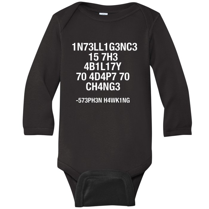 Intelligence Is The Ability To Adapt To Change Funny Baby Long Sleeve Bodysuit